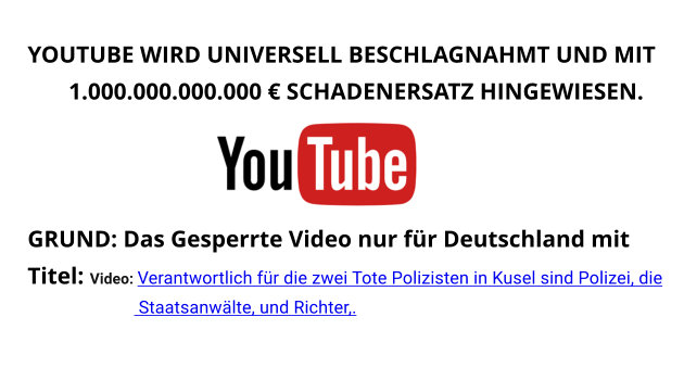 Youtube wurde UNIVERSELL Beschlagnahmt  und mit 1 Billion € Strafe hingedeutet